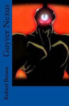 Paperback Guyver Nexus Book