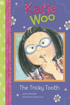 The Tricky Tooth - Book #19 of the Katie Woo