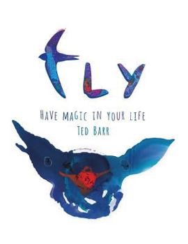 Paperback Fly: Have magic in your life Book