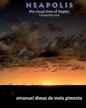 Paperback Neapolis: The Visual Time of Naples Book