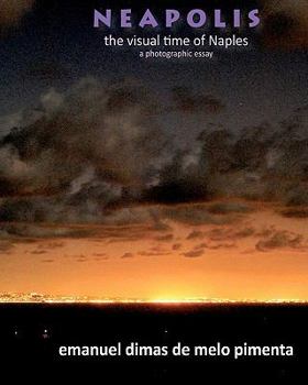 Paperback Neapolis: The Visual Time of Naples Book