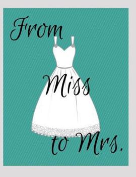 Paperback From Miss to Mrs. Book