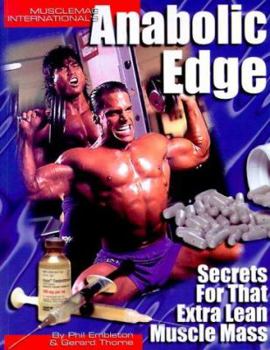 Paperback Anabolic Edge: Secrets for That Extra Lean Body Mass Book
