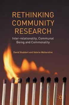 Hardcover Rethinking Community Research: Inter-Relationality, Communal Being and Commonality Book