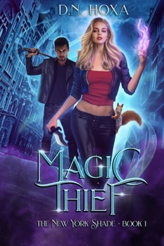 Magic Thief (The New York Shade) - Book #1 of the New York Shade