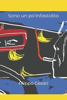 Paperback Sono un po' infastidito [Italian] Book