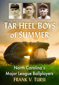 Paperback Tar Heel Boys of Summer: North Carolina's Major League Ballplayers Book
