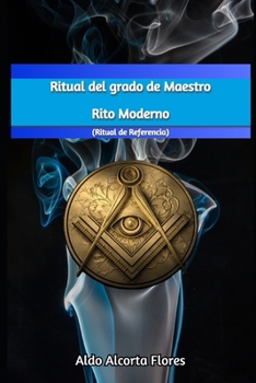 Paperback Ritual del grado de Maestro, Rito Moderno: Ritual de Referencia [Spanish] Book