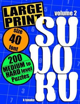 Paperback Large Print Sudoku: 200 Medium to Hard Level Puzzles [Large Print] Book