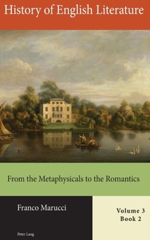 Hardcover History of English Literature, Volume 3, Book 1: From the Metaphysicals to the Romantics Book