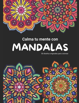 Paperback Calma tu mente con mandalas [Spanish] Book