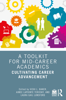 Paperback A Toolkit for Mid-Career Academics: Cultivating Career Advancement Book