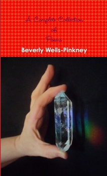 Paperback A Complete Collection of Poems by Beverly Wells-Pinkney Book