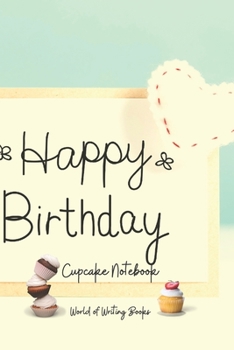 Happy Birthday Cupcake Notebook