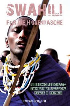 Paperback Swahili Für Die Hosentasche: Reisewortschatz Tansania, Kenia, Kongo & Uganda [German] Book