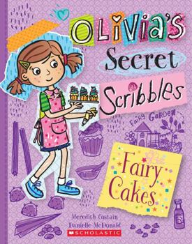 Paperback Olivia's Secret Scribbles #10: Fairy Cakes Book