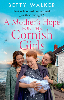 A Mother's Hope for the Cornish Girls (Cornish Girls Series The) - Book #4 of the Cornish Girls