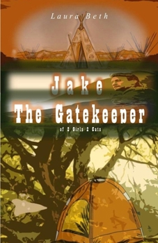 Paperback JAKE, The Gatekeeper: of 2 Girls, 2 Cats Book