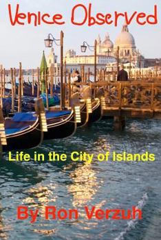 Paperback Venice Observed: Everyday Life in the City of Islands Book