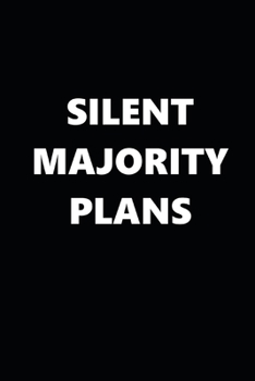 2020 Daily Planner Silent Majority Plans 388 Pages: 2020 Planners Calendars Organizers Datebooks Appointment Books Agendas