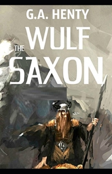 Paperback Wulf the Saxon Illustrated Book