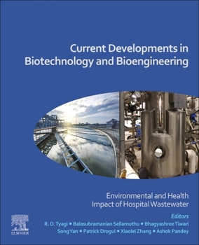 Paperback Current Developments in Biotechnology and Bioengineering: Environmental and Health Impact of Hospital Wastewater Book