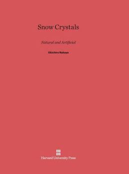 Hardcover Snow Crystals: Natural and Artificial Book