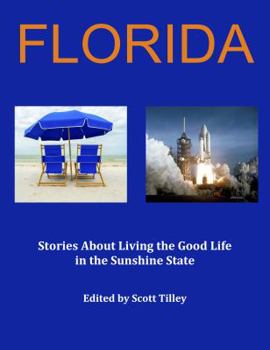 Paperback Florida: Stories about living the good life in the Sunshine State Book