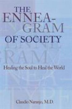 Paperback The Enneagram of Society: Healing the Soul to Heal the World Book