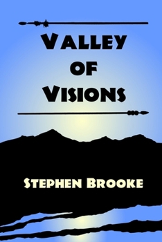 Valley of Visions - Book #2 of the Malvern