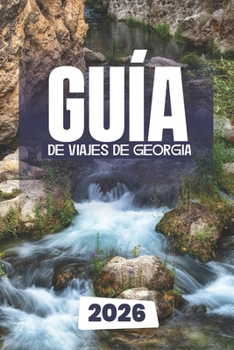 Paperback Guía de Viajes de Georgia 2026 [Spanish] Book