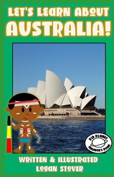 Paperback Let's Learn About Australia!: Kid History: Teaching Children about the World! History book series for children. Learn about Australian Heritage! Per Book