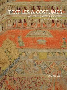 Hardcover Textiles and Garments at the Jaipur Court Book