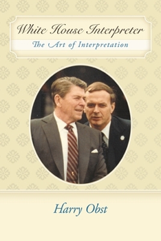 Paperback White House Interpreter: The Art of Interpretation Book