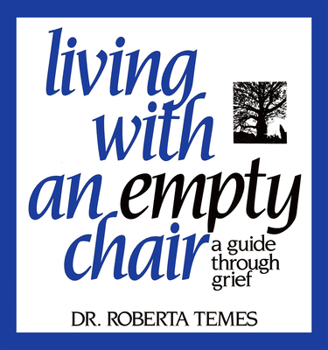Hardcover Living with an Empty Chair: A Guide Through Grief Book