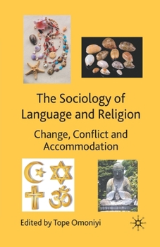 Paperback The Sociology of Language and Religion: Change, Conflict and Accommodation Book