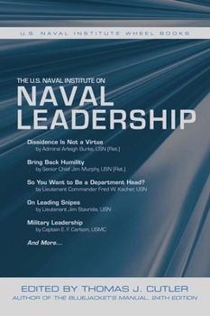 The U.S. Naval Institute on Naval Leadership - Book  of the U.S. Naval Institute Wheel Books