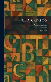 Hardcover A.L.A. Catalog: 1912-1921 Book