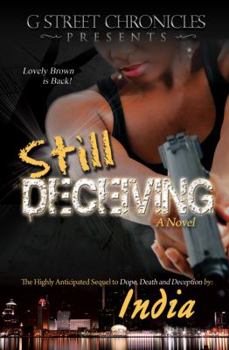 Still Deceiving - Book #2 of the Dope, Death and Deception