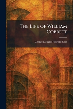 The Life of William Cobbett