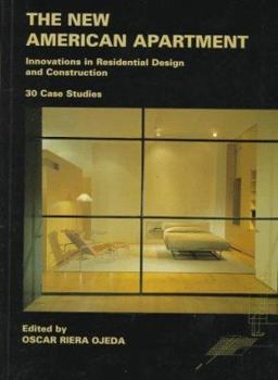 Paperback The New American Apartment: Innovations in Residential Design and Construction: 30 Case Studies Book