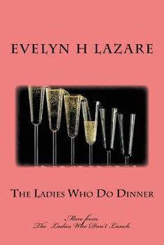 Paperback The Ladies Who Do Dinner Book