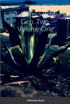 Paperback California Baby: Gen. Two, Volume One Book