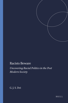 Paperback Racists Beware: Uncovering Racial Politics in the Post Modern Society Book