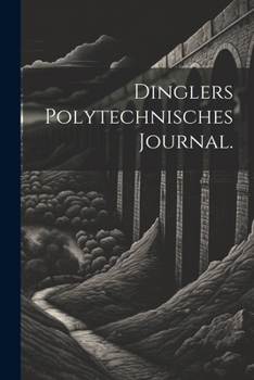 Paperback Dinglers Polytechnisches Journal. [German] Book