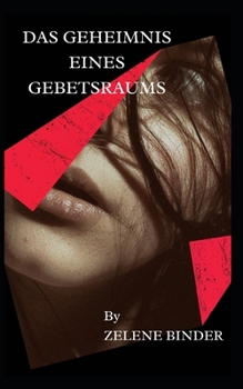 Paperback Das Geheimnis Eines Gebetsraums [German] Book