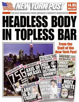 Hardcover Headless Body in Topless Bar: The Best Headlines from America's Favorite Newspaper Book