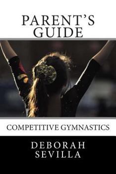 Paperback Parent's Guide: Competitive Gymnastics Book