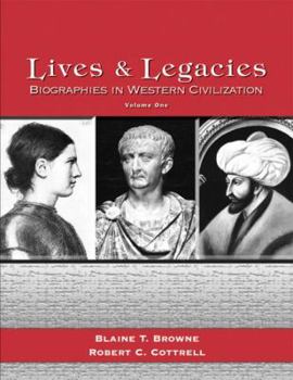 Paperback Lives and Legacies, Biographies in Western Civilization, Volume 1 Book