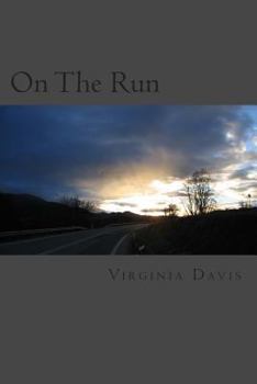 Paperback On The Run: Lexi's Drive To Find the Truth. Book